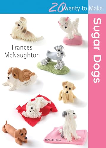 Beispielbild fr Sugar Dogs (Twenty to Make) zum Verkauf von WorldofBooks