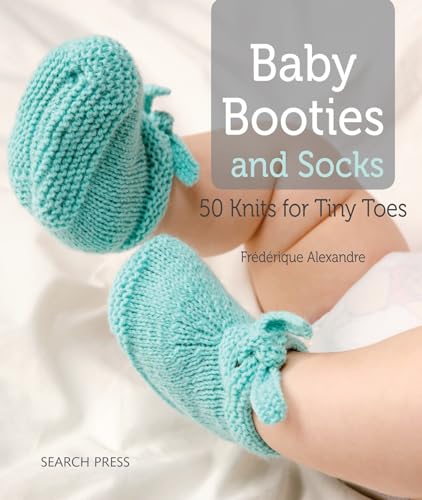 Beispielbild fr Baby Booties and Socks: 50 Knits for Tiny Toes zum Verkauf von WorldofBooks
