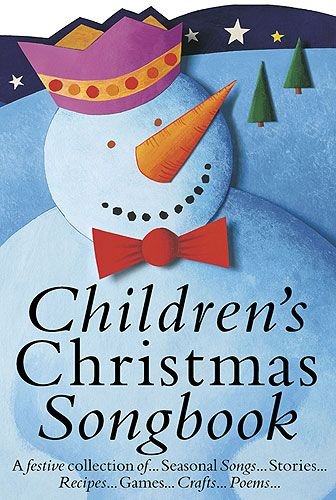 Beispielbild fr Children's Christmas Songbook, A festive collection of Seasonal Songs, Stories, Recipes, Games, Crafts, Poems. zum Verkauf von WorldofBooks