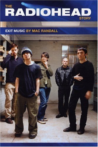 Beispielbild fr Exit Music: The Radiohead Story zum Verkauf von WorldofBooks