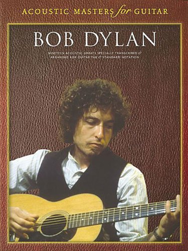 Acoustic Masters For Guitar: Bob Dylan