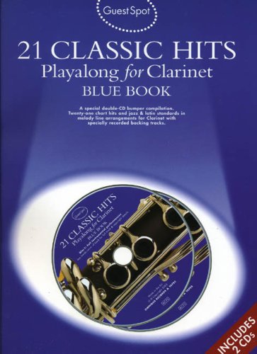 Imagen de archivo de Guest Spot 21 Classic Hits Playalong For Clarinet Blue Book Clt Boo a la venta por WorldofBooks
