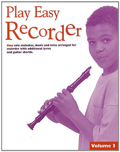Beispielbild fr Play Easy Recorder: Vol 3 zum Verkauf von medimops