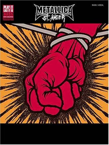 St. Anger. Bass - Vocal Play it like it is. Bass with tablature. Note-for-note transcriptions