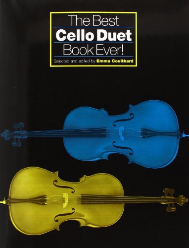 Imagen de archivo de The Best Cello Duet Book Ever! (2 Cellos / Instrumental Album) a la venta por Revaluation Books