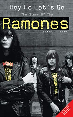 Beispielbild fr Hey Ho Let's Go: The Story of the "Ramones": The Story of the Ramones zum Verkauf von WorldofBooks