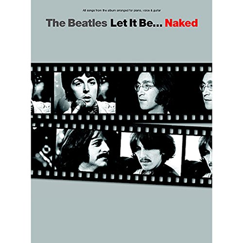 Imagen de archivo de The Beatles: Let It Be. Naked (PVG) (Piano and Voice, with Guitar chord boxes / Album Songbook) a la venta por Revaluation Books