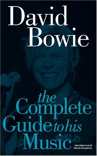 David Bowie (Complete Guide to His Music) (9781844494231) by Buckley, David