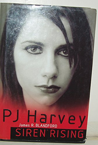 Beispielbild fr PJ Harvey: Siren Rising zum Verkauf von WorldofBooks