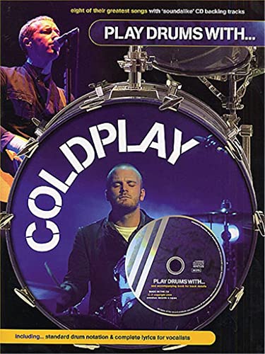 Beispielbild fr Play Drums With. Coldplay Book/Cd zum Verkauf von AwesomeBooks