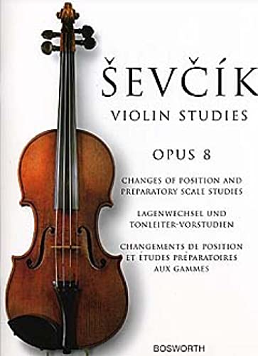 Imagen de archivo de Sevcik Violin Studies - Opus 8: Changes of Position and Preparatory Scale Studies a la venta por GoodwillNI