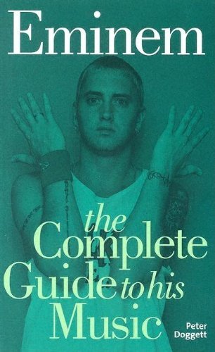 Stock image for Eminem: The Complete Guide To His Music (Complete Guide To Their Music) for sale by Hippo Books