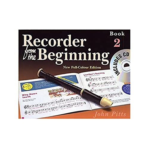 Recorder from the Beginning - Book 2: Full Color Edition (Recorder from the Beginning S) (9781844495191) by Pitts, John