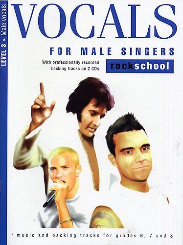 Beispielbild fr Vocals for Male Singers Level 3 Rockschool (Book & 2cds) zum Verkauf von WorldofBooks