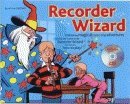 9781844495641: Recorder wizard +cd
