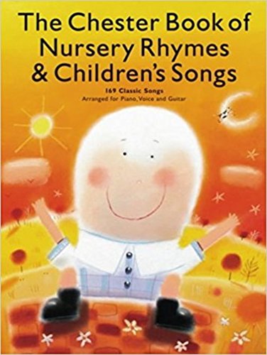 9781844495757: The chester book of nursery rhymes and children's songs piano, voix, guitare