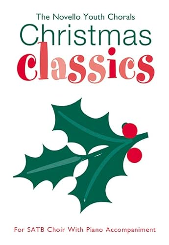 Beispielbild fr The Novello Youth Chorals: Christmas Classics zum Verkauf von WorldofBooks