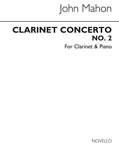 Stock image for JOHN MAHON: CLARINET CONCERTO NO.2 (CLARINET/PIANO) for sale by HPB-Diamond