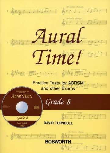 Beispielbild fr David Turnbull: Aural Time! Practice Tests - Grade 8 (Book/CD) zum Verkauf von GF Books, Inc.