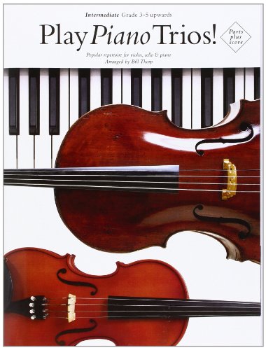 Imagen de archivo de Play Piano Trios! Intermediate (Violin, Cello, Piano / Score and Parts) a la venta por Revaluation Books