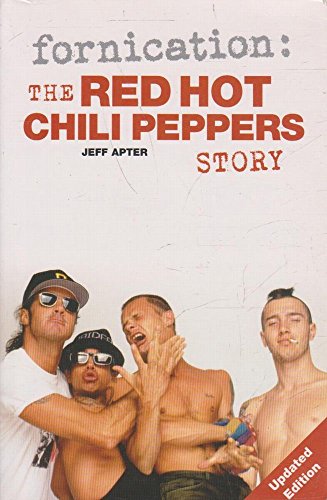 9781844498291: Fornication: The "Red Hot Chili Peppers" Story