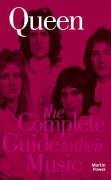 Beispielbild fr The Complete Guide to the Music of "Queen" (Complete Guide to the Music of): (The Complete Guide to his Music) (E) (Complete Guide to the Music of S.) zum Verkauf von WorldofBooks