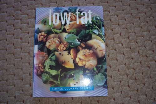 Beispielbild fr Low Fat Simple Cookery Series zum Verkauf von AwesomeBooks