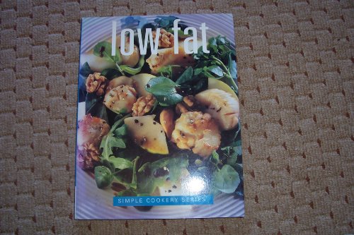 Imagen de archivo de Low Fat Simple Cookery Series a la venta por AwesomeBooks