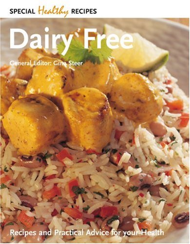 Stock image for Dairy Free: Recipes and Practical Advice for Your Health (Special Healthy Recipes S.) for sale by WorldofBooks