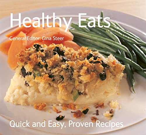 Beispielbild fr Healthy Eats: Quick & Easy, Proven Recipes zum Verkauf von SecondSale