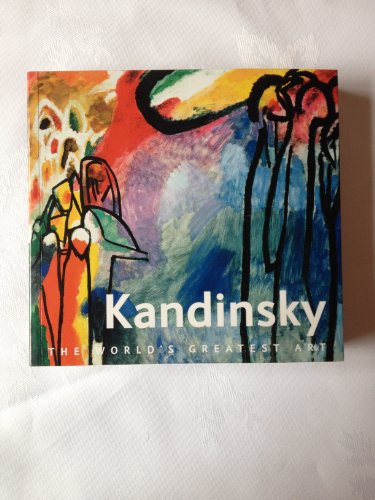 Kandinsky (The World's Greatest Art) (9781844513901) by Michael Robinson