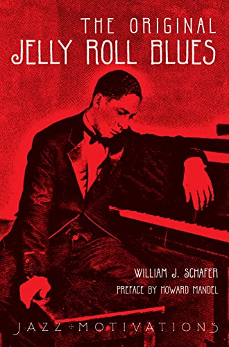 9781844513949: The Original Jelly Roll Blues: Story of Ferdinand LaMothe AKA Jelly Roll Morton