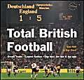 Imagen de archivo de Total British Football: Dream Teams - Legend Ratings - The Boltest, the Bad and the Ugly a la venta por WorldofBooks