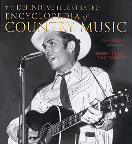 Beispielbild fr The Definitive Illustrated Encyclopedia of Country Music zum Verkauf von WorldofBooks