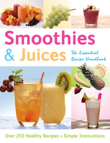 Stock image for Smoothies & Juices - The Essential Recipe Handbook for sale by ThriftBooks-Dallas