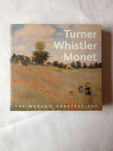 Beispielbild fr Turner Whistler Monet zum Verkauf von Wonder Book