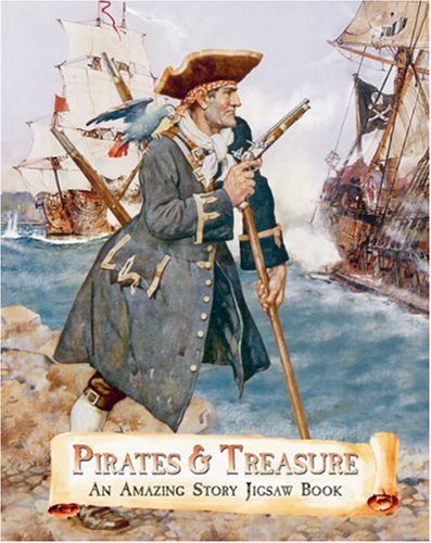 Stock image for Pirates and Treasure: An Amazing Story Jigsaw Book (Jigsaw Book): An Amazing Story Jigsaw Book for sale by Wonder Book