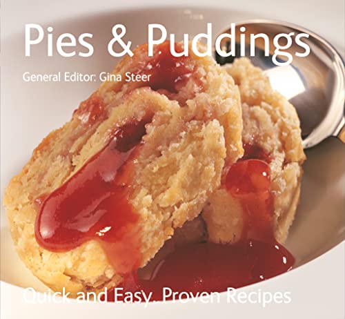 Beispielbild fr Pies & Puddings: Quick & Easy, Proven Recipes zum Verkauf von WorldofBooks