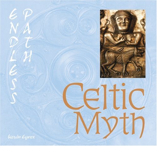 Beispielbild fr Endless Path Celtic Myth zum Verkauf von Better World Books