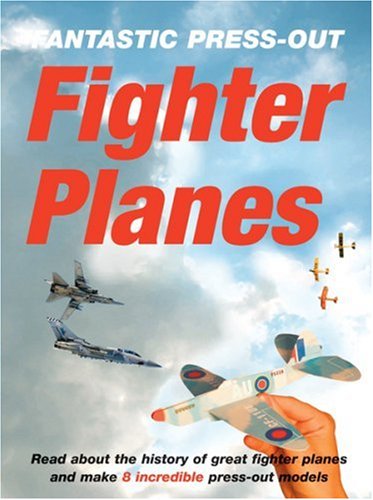 Imagen de archivo de Fantastic Press-out Fighting Planes (Story Press-out Models) (Press-out & Play) a la venta por WorldofBooks