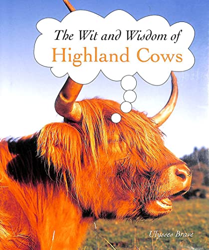 Imagen de archivo de Highland Cows (The Wit and Wisdom Of.) a la venta por Gulf Coast Books