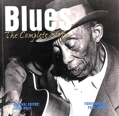 Imagen de archivo de Blues, The Complete History (The Complete History S.) a la venta por WorldofBooks