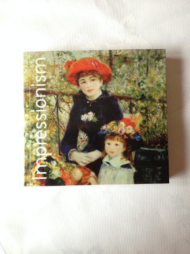 Beispielbild fr Impressionism (The World's Greatest Art) zum Verkauf von SecondSale