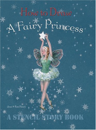 Stock image for How to Draw a Fairy Princess (Stencil Story Book) for sale by WorldofBooks