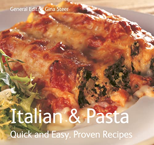 Stock image for Italian and Pasta (Quick and Easy, Proven Recipes Series) (Quick & Easy, Proven Recipes) for sale by Monster Bookshop