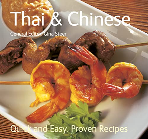 Imagen de archivo de Thai & Chinese: Quick & Easy, Proven Recipes (Quick and Easy, Proven Recipes) a la venta por WorldofBooks