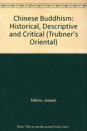 9781844530151: Chinese Buddhism: Historical, Descriptive and Critical (Trubner's Oriental S.)