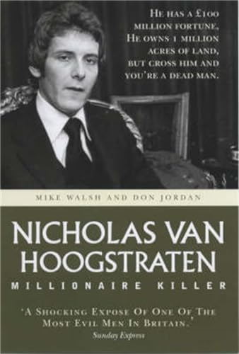 9781844540174: Nicholas Van Hoogstraten: Millionaire Killer