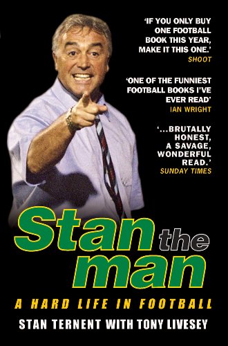 9781844540181: Stan the Man: A Hard Life in Football