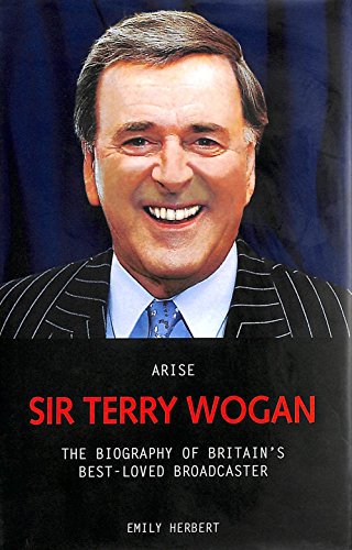 Beispielbild fr Arise Sir Terry Wogan zum Verkauf von AwesomeBooks